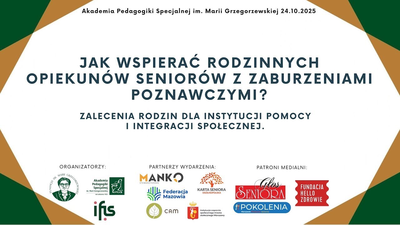 JAK WSPIERAĆ RODZINNYCH OPIEKUNÓW SENIORÓW Z ZABURZENIAMI POZNAWCZYMI?