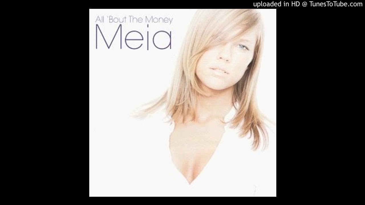 Meja - All 'Bout The Money