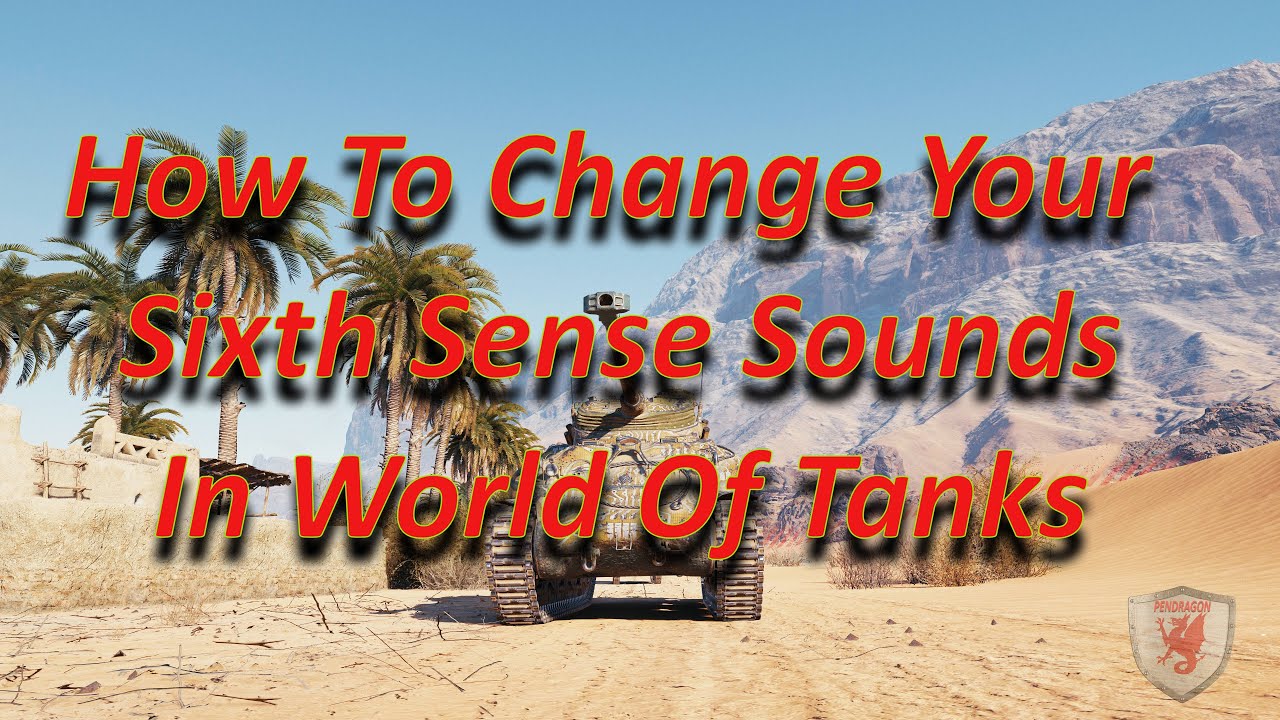 How to change SixthSense Activation alert sounds in World Of Tanks and install your own.