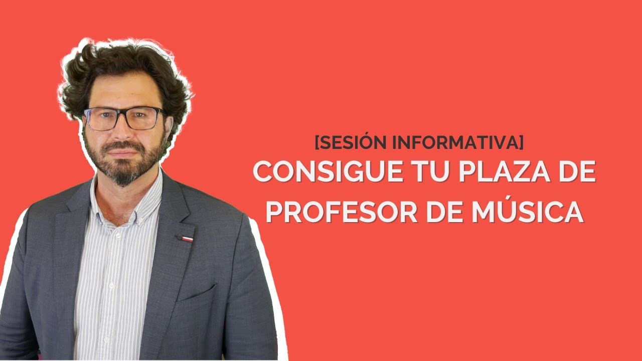 [SESIÓN INFORMATIVA] 👨‍🏫 Oposiciones Profesor de Música 2023/24 | The Globe