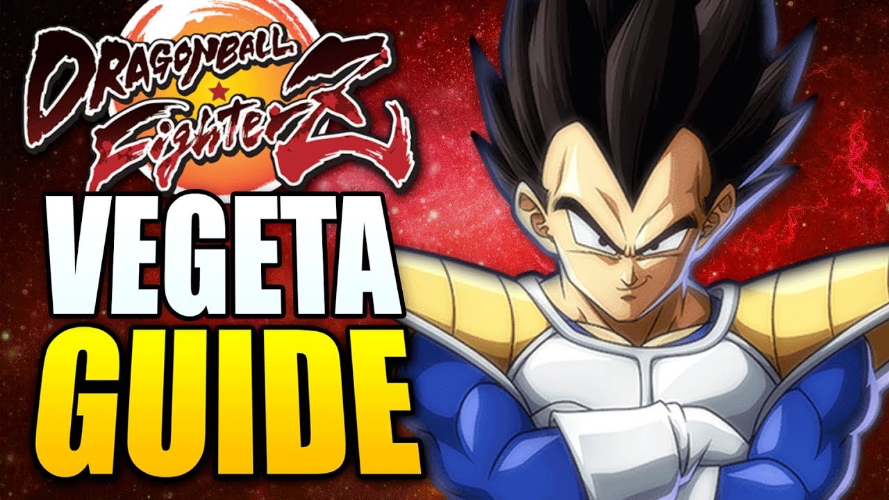BASE VEGETA GUIDE - Attacks, Corner Loops, and Strategy! - Dragon Ball FighterZ
