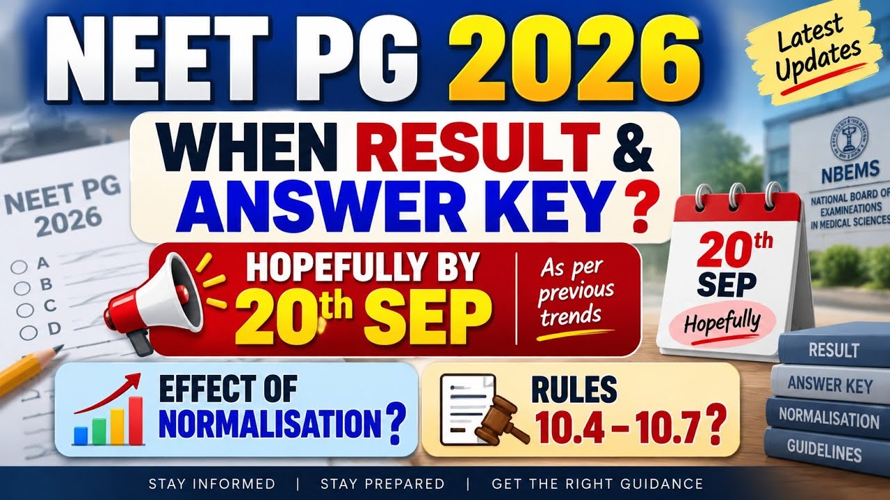 NEET PG 2026 :When Result & Answer key will be Released?? Impact of Normalisation & Rules#neetpg2026