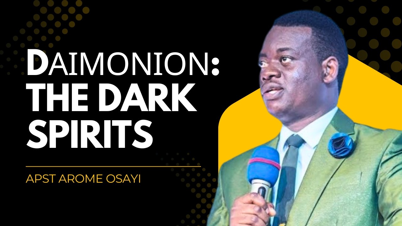 DIAMONION: THE DARK SPIRITS|| APOSTLE AROME OSAYI