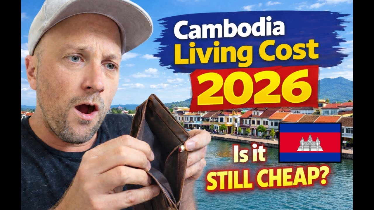 Cost of Living in Cambodia 2026 🇰🇭 | Is it Still Cheap?