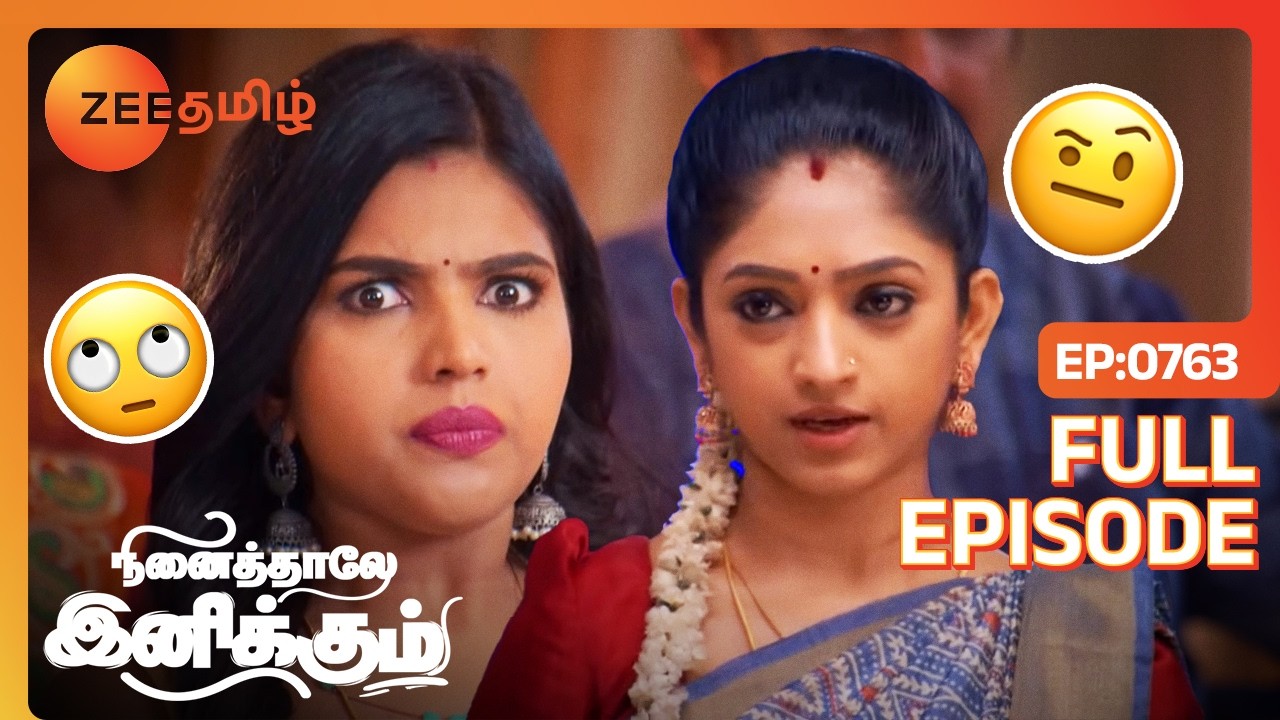 போட்ட plan எல்லாம் நாசமா போச்சே - Full Ep - 763 - Ninaithale Inikkum - Zee Tamil