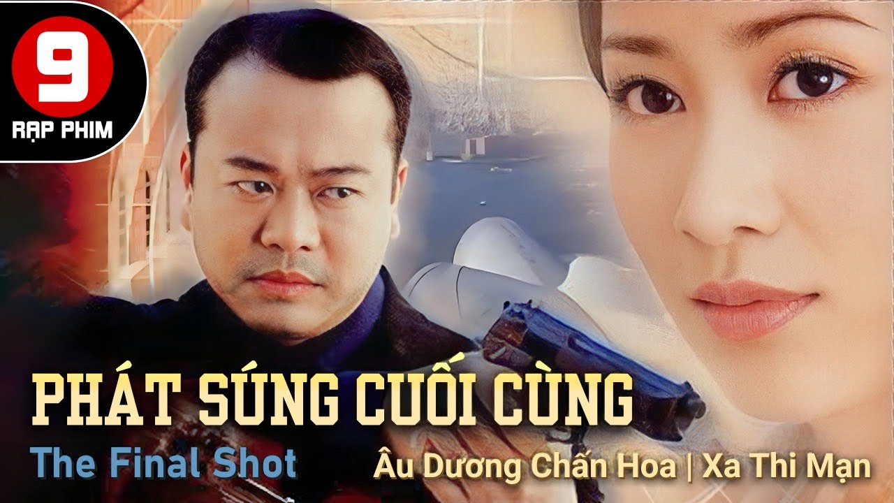 [TVB Movie] Phát Súng Cuối Cùng | Âu Dương Chấn Hoa  | Xa Thi Mạn | Vương Hỷ | TVB 2003