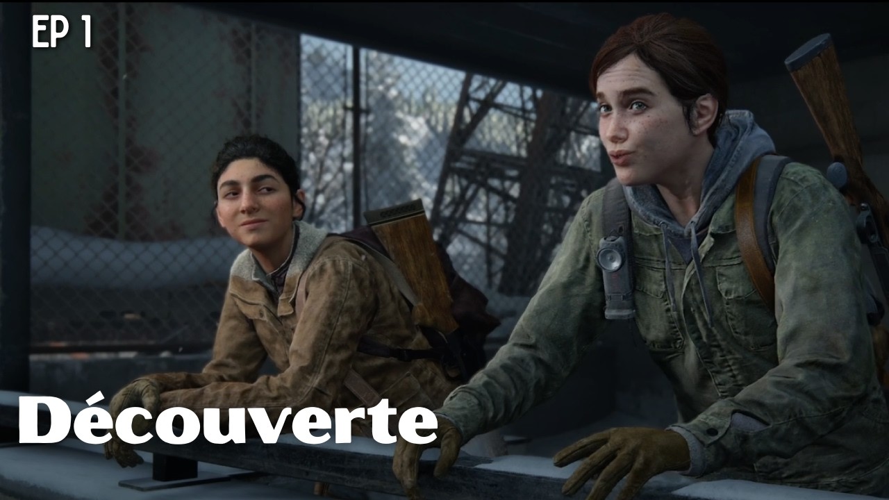 Le début d'une nouvelle aventure | The last of Us 2 Episode 1
