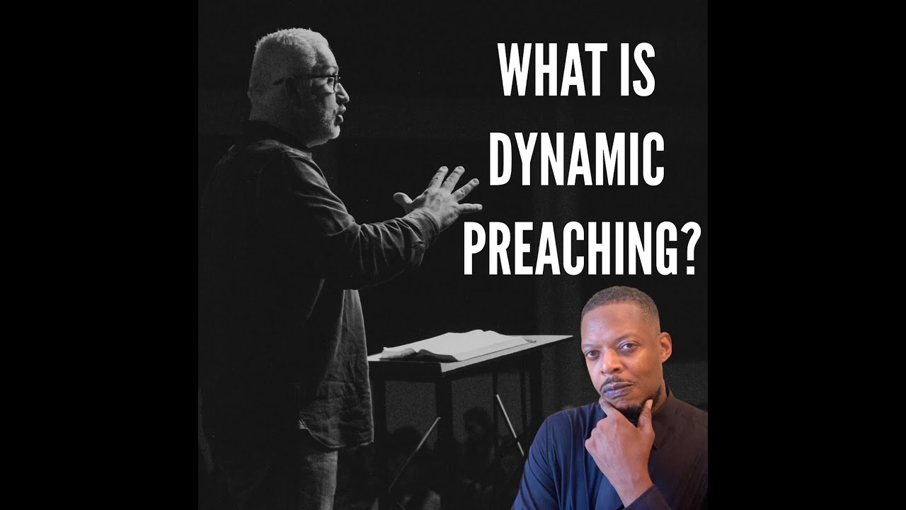 What Is Dynamic Preaching