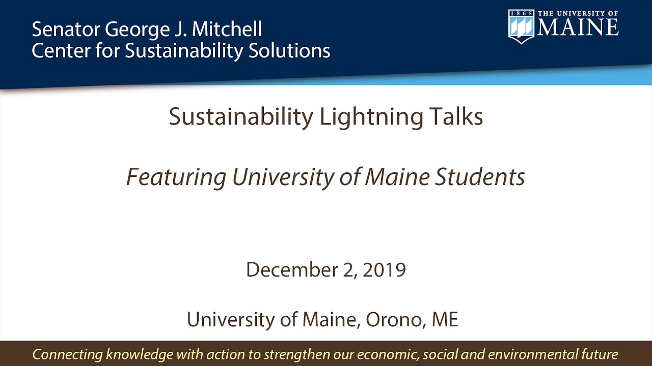 Sustainability Lightning Talks, Mitchell Center Talk Series, 12/2/2019