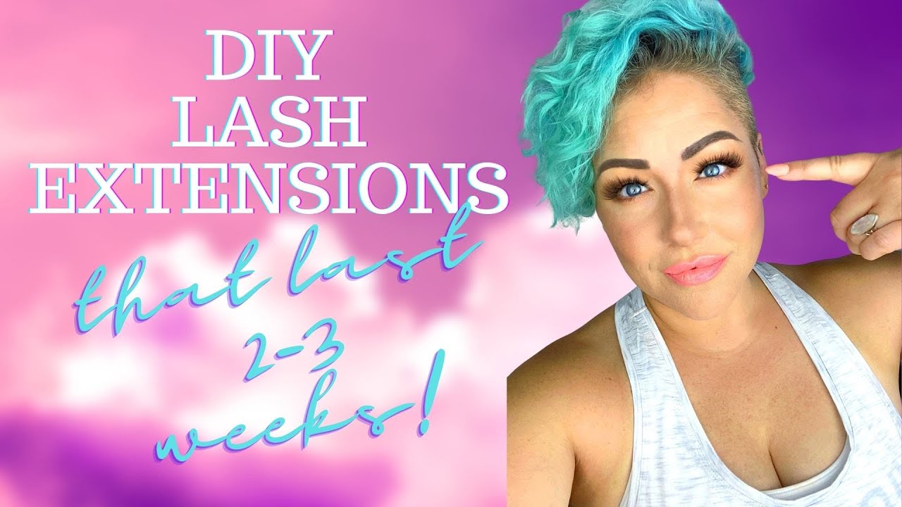 DIY Lash Extensions that last 2-3 weeks!