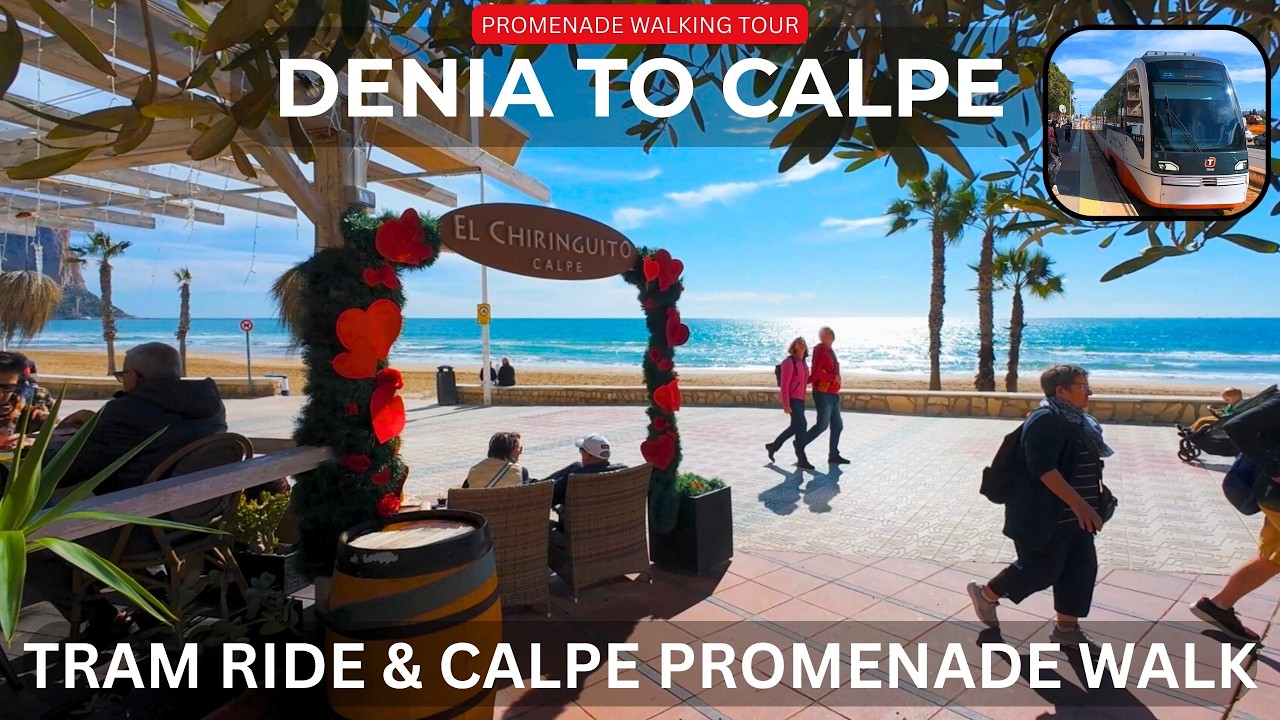 🇪🇸 Denia to Calpe Tram Excursion | Calpe Beach Promenade & Hiking Trail | Costa Blanca Walking Tour