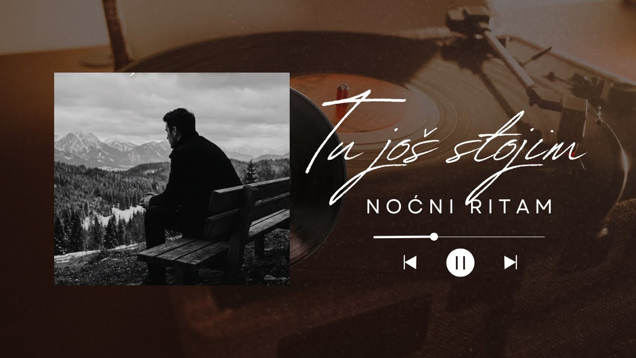 Noćni Ritam – Tu još stojim