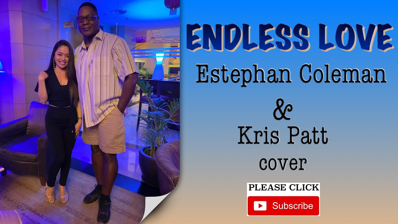 ENDLESS LOVE - Lionel Richie and Diana Ross ( Kris Patt & Estephan Coleman duet cover )