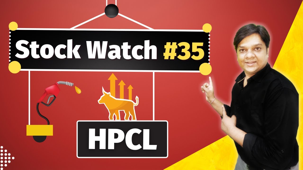 Stock Watch #35 Hindustan Petroleum (HPCL) Stock Analysis by Yagnesh Patel