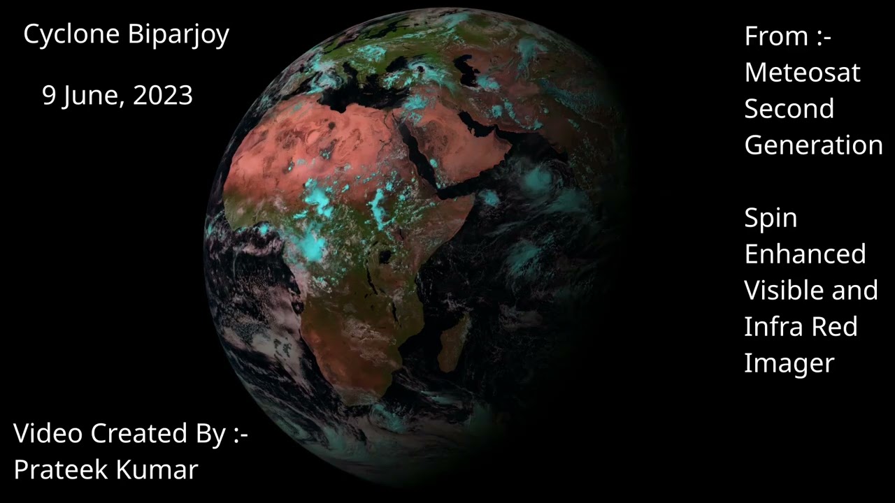 Cyclone BIPARJOY Development : View from Space
