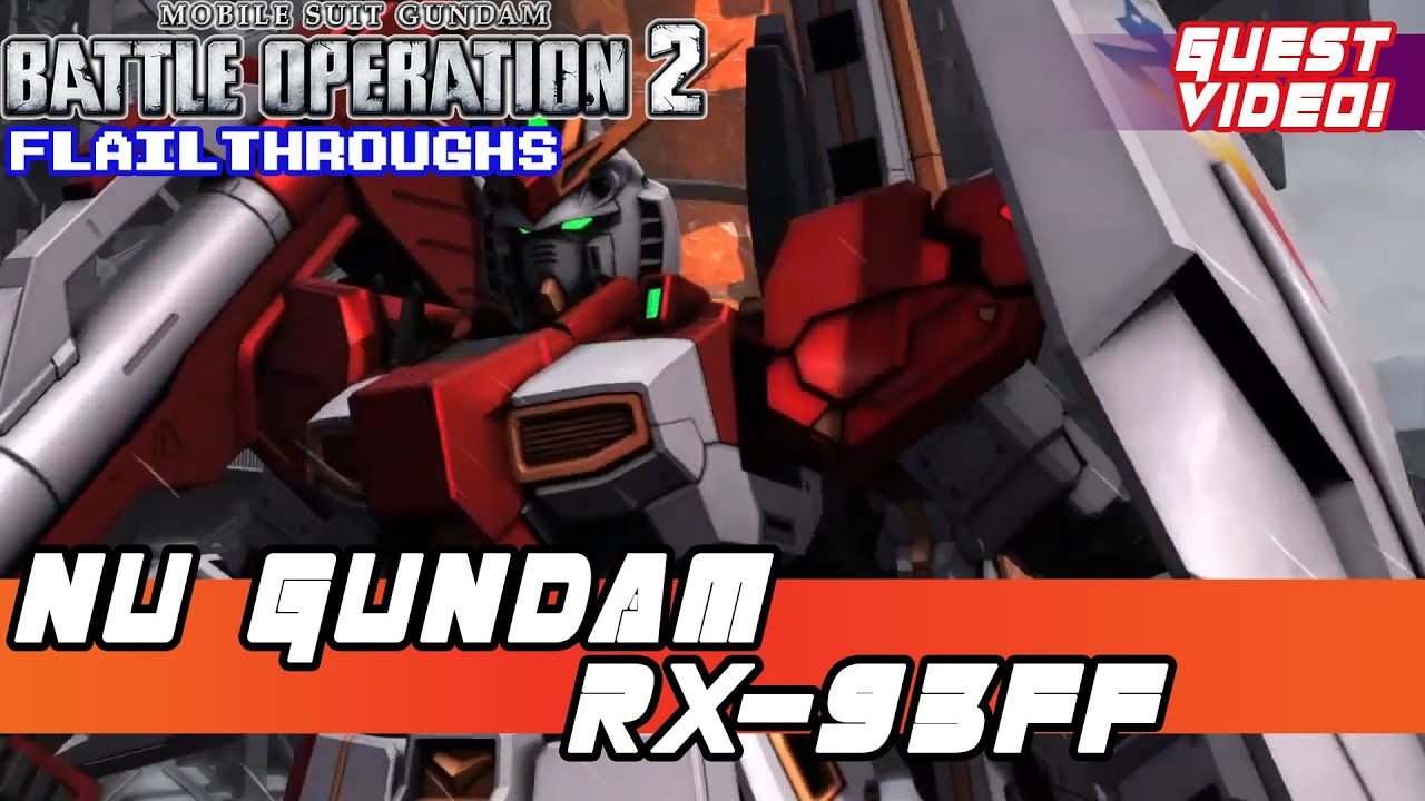 Gundam Battle Operation 2 Guest Video: RX-93ff Nu Gundam Can Fire Its Bazooka While Boosting!