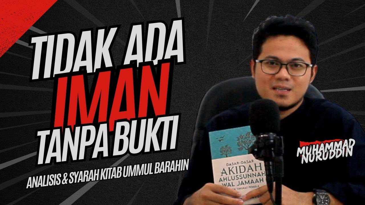 Iman itu harus ilmiah | Kajian Akidah Aswaja Muhammad Nuruddin