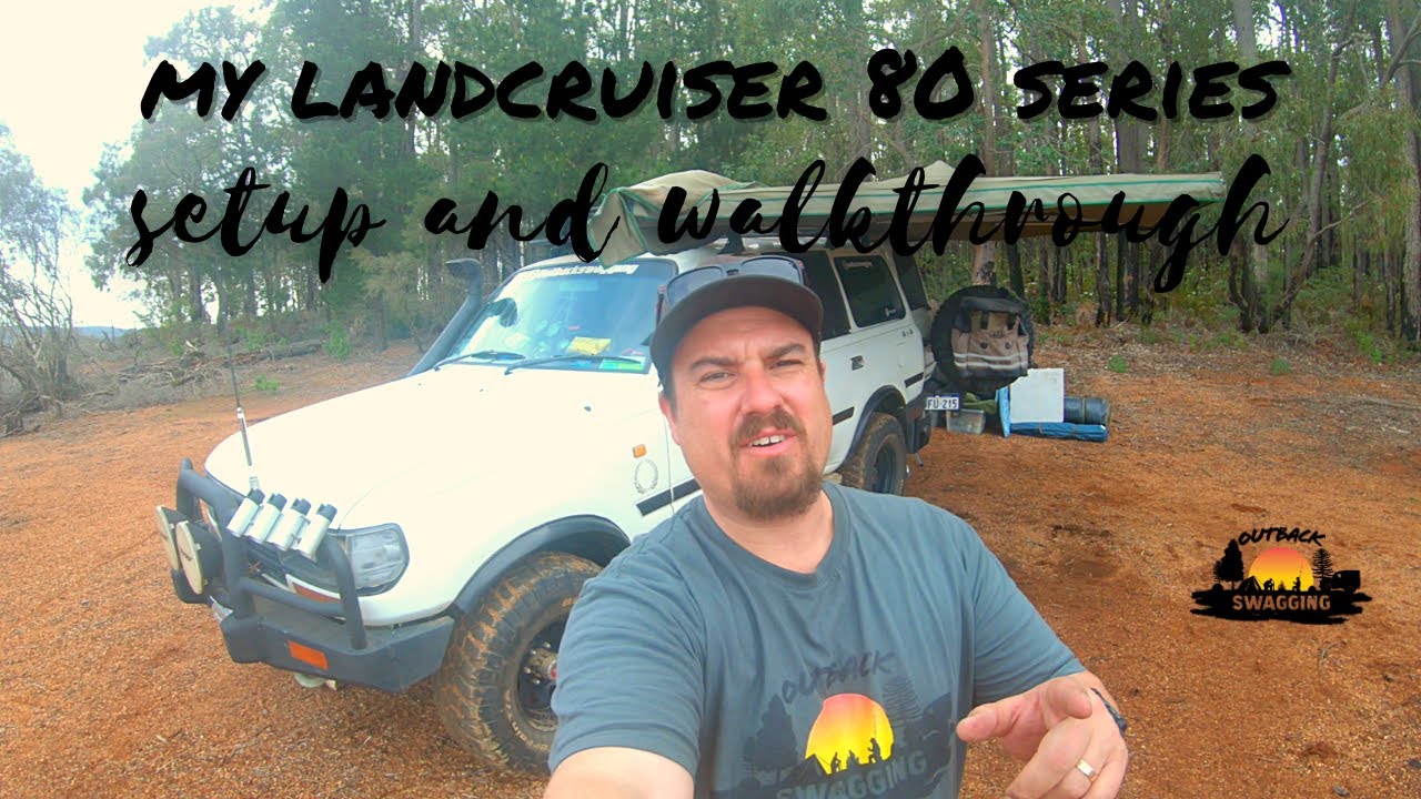 My Landcruiser 80 Series Setup and Walk Through