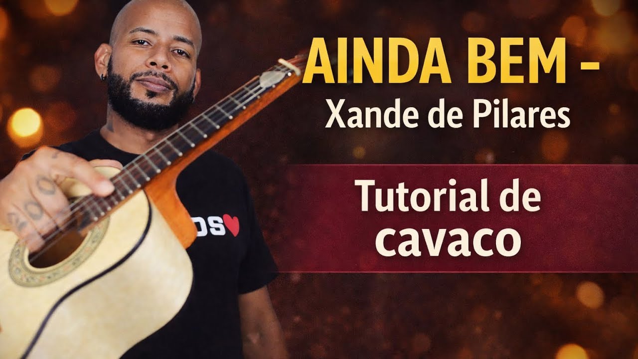 Ainda Bem - Marisa Monte / Xande de Pilares (Cavaco Tutorial)