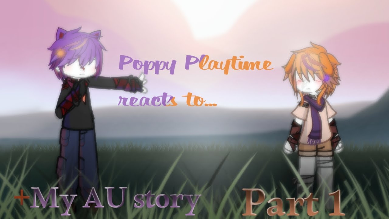 Poppy Playtime reacts to...  My AU  #poppyplaytime #reaction 