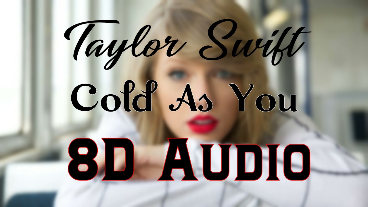 Taylor Swift - Cold As You (8D Audio) | Taylor swift 8d  [2006]| 8D Songs