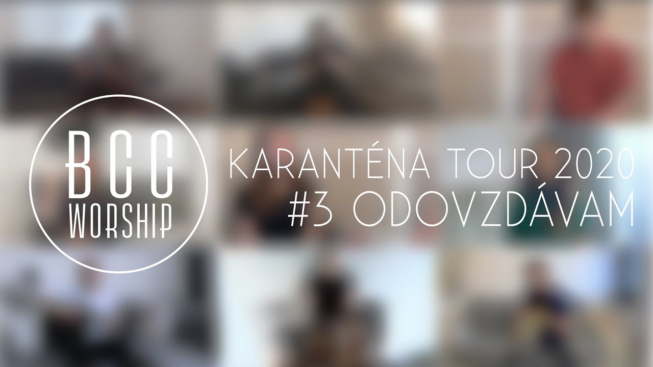 BCC Worship Karanténa Tour 2020 // #3 Odovzdávam