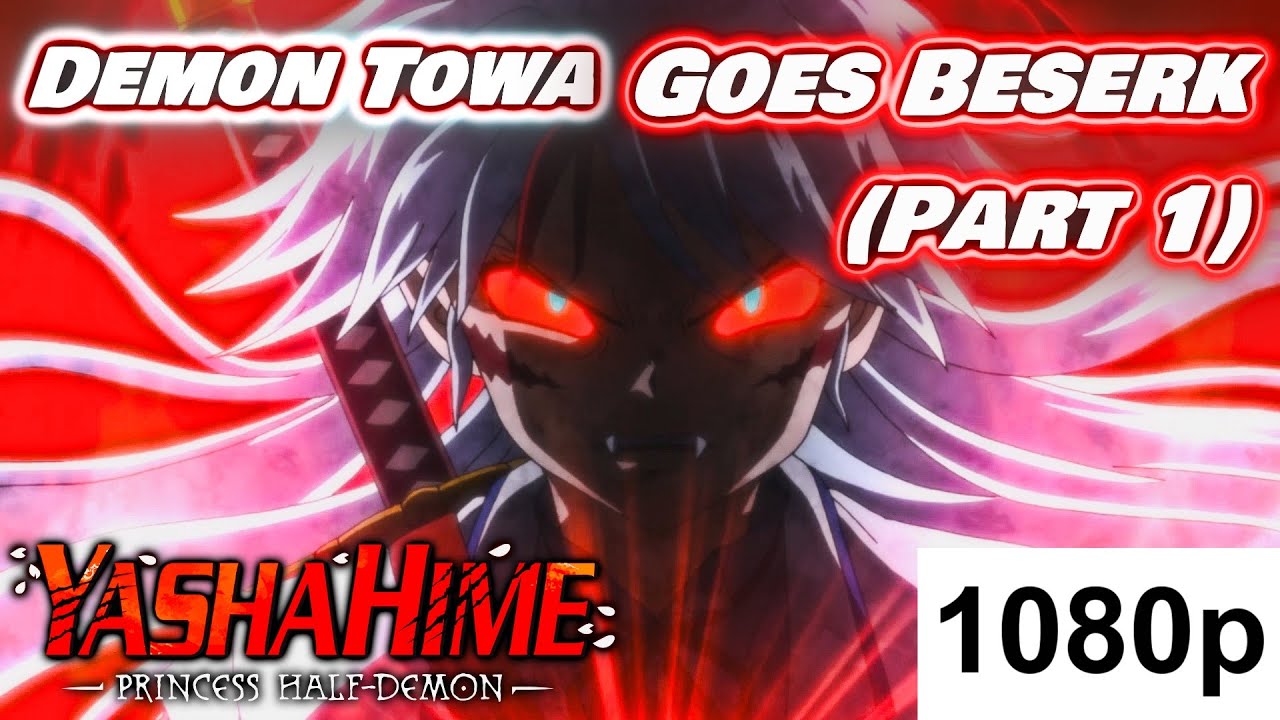 Demon Towa Goes Beserk Part 1 Dub Clip 1080p HD || Yashahime Princess Half-Demon