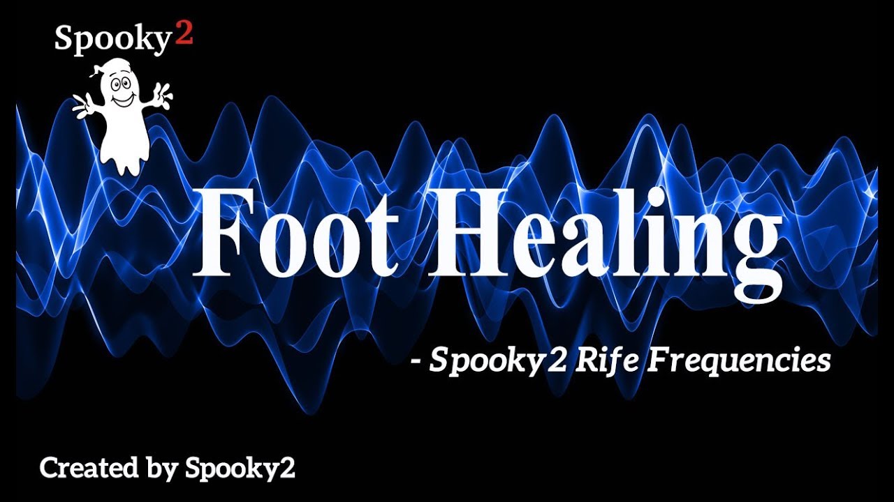Foot Healing - Spooky2 Rife Frequencies