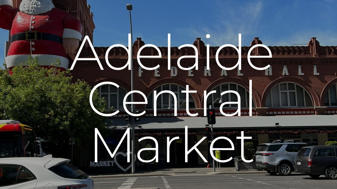 Adelaide Central Market Walkthrough | Explore South Australia's Food & Culture Hub