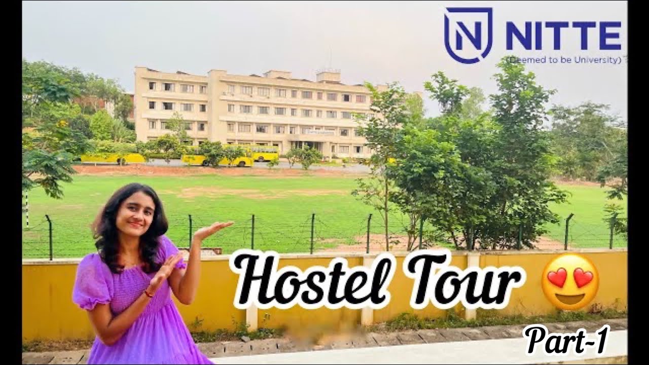 Hostel Tour😍 Part-1 &hearts;️| NITTE Hostel | #nittegirlshostel | #nitte #mangalore || Anusree M Nair
