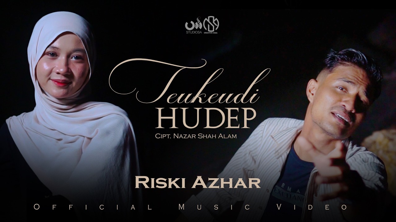 Teukeudi Hudep - Riski Azhar (Official Music Video)