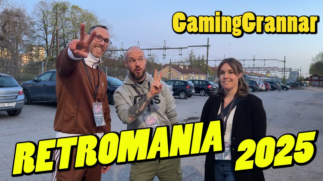 GamingGrannar på RETROMANIA 2025!   -   Kvällen innan!