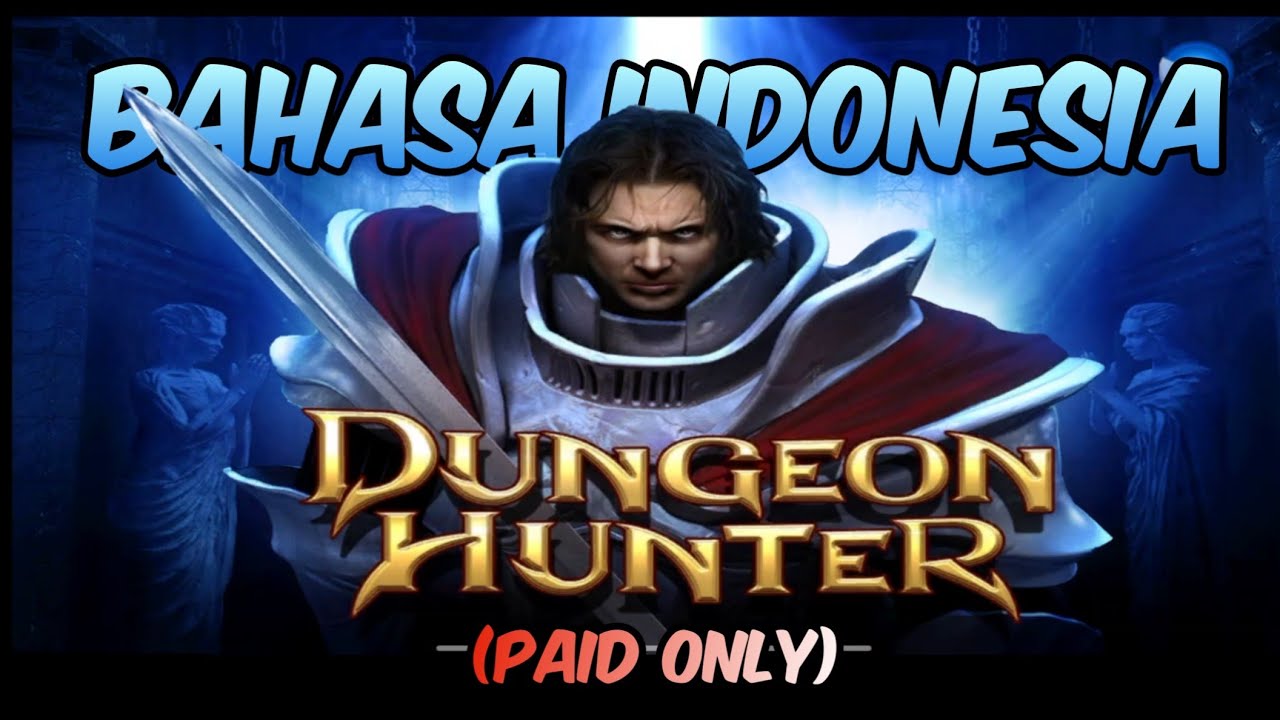 DUNGEON HUNTER PATCH BAHASA INDONESIA