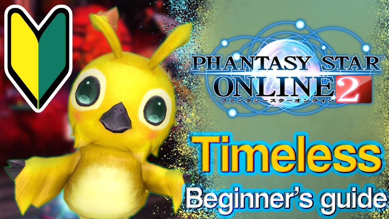 [PSO2] Timeless Beginner's guide