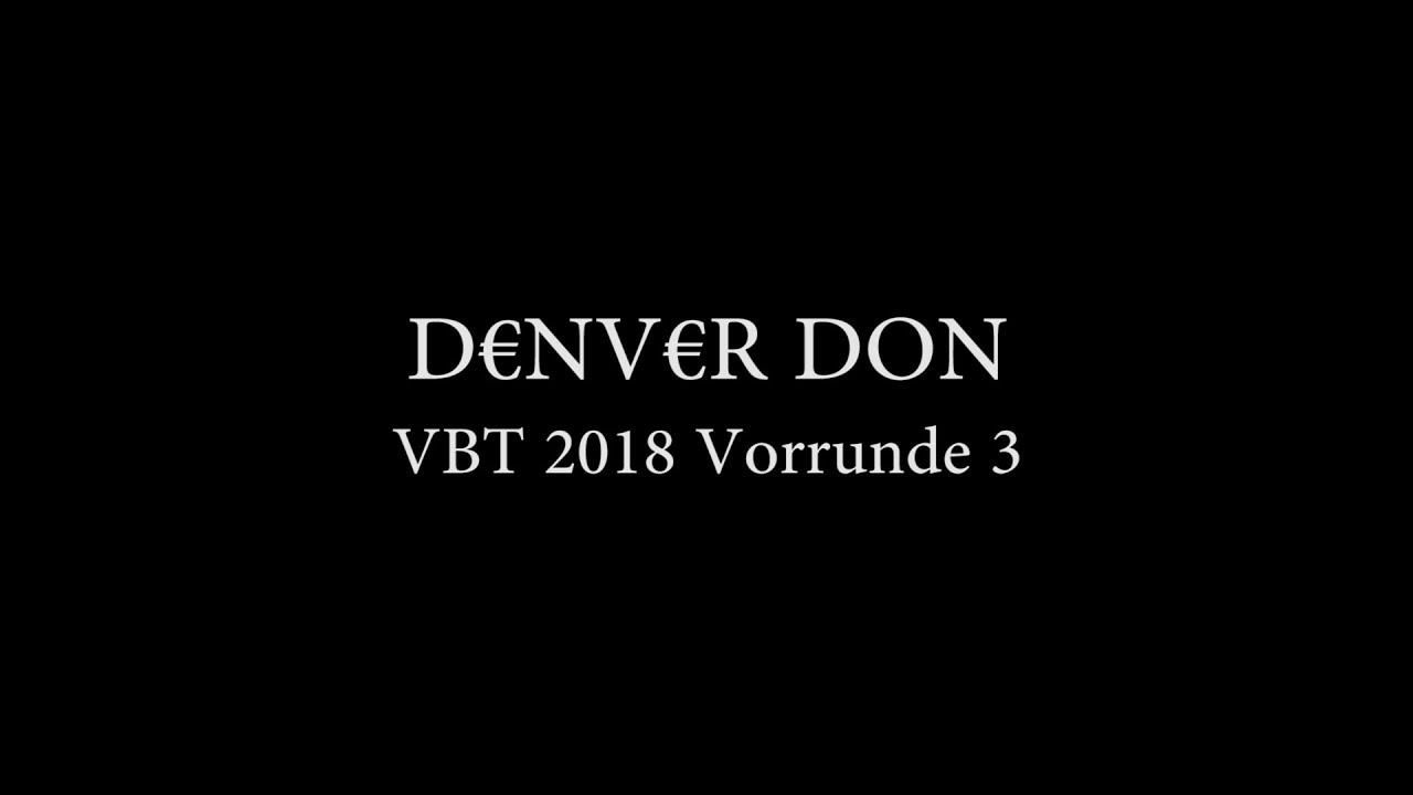 D€NV€R DON - VBT 2018 VR3 vs. Der Schotte feat. Dr. Oakland & Prisplikic (prod. Conflikt Beatz)