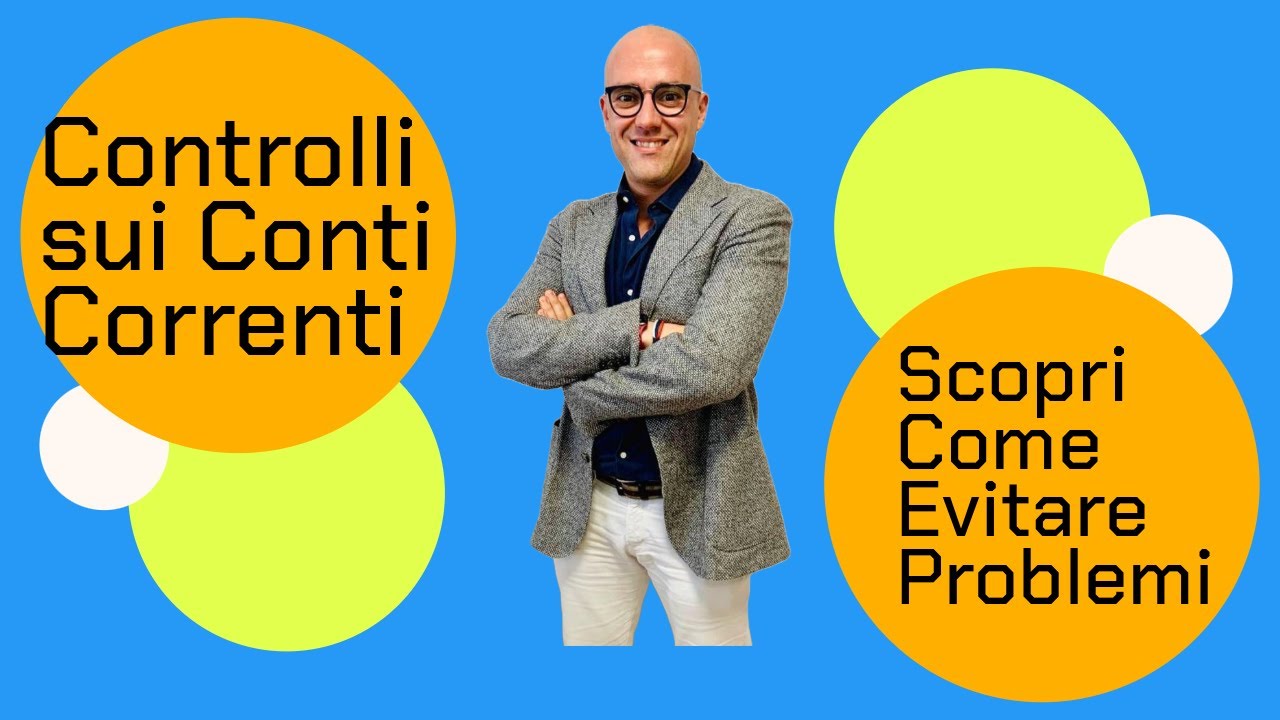 Controlli sui Conti Correnti: Quando il Fisco si Insospettisce? Scopri Come Evitare Problemi
