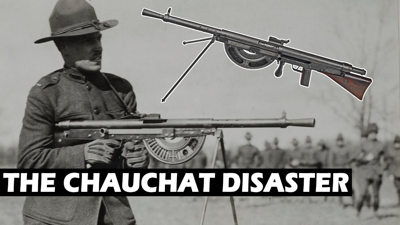 The Chauchat Light Machine Gun - A Total Disaster