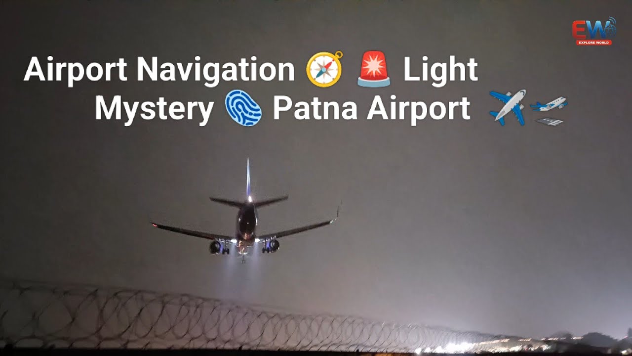 एयरपोर्ट पे ये लाइट 🚨 फ्लाइट 🛬 लैंडिंग में बहुत काम करती है । बिहार | पटना | इंडिगो | 