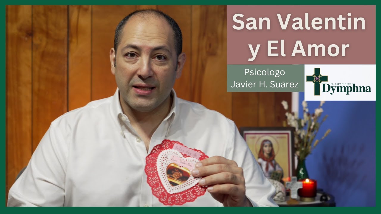 San Valentin y El Amor | Rosario para la Salud Mental | El Espacio de Dymphna