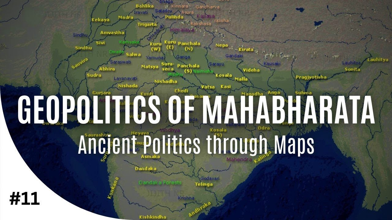 Hinduism Simplified 11: Geopolitics of Mahabharata through Maps | Mahabharata in Maps