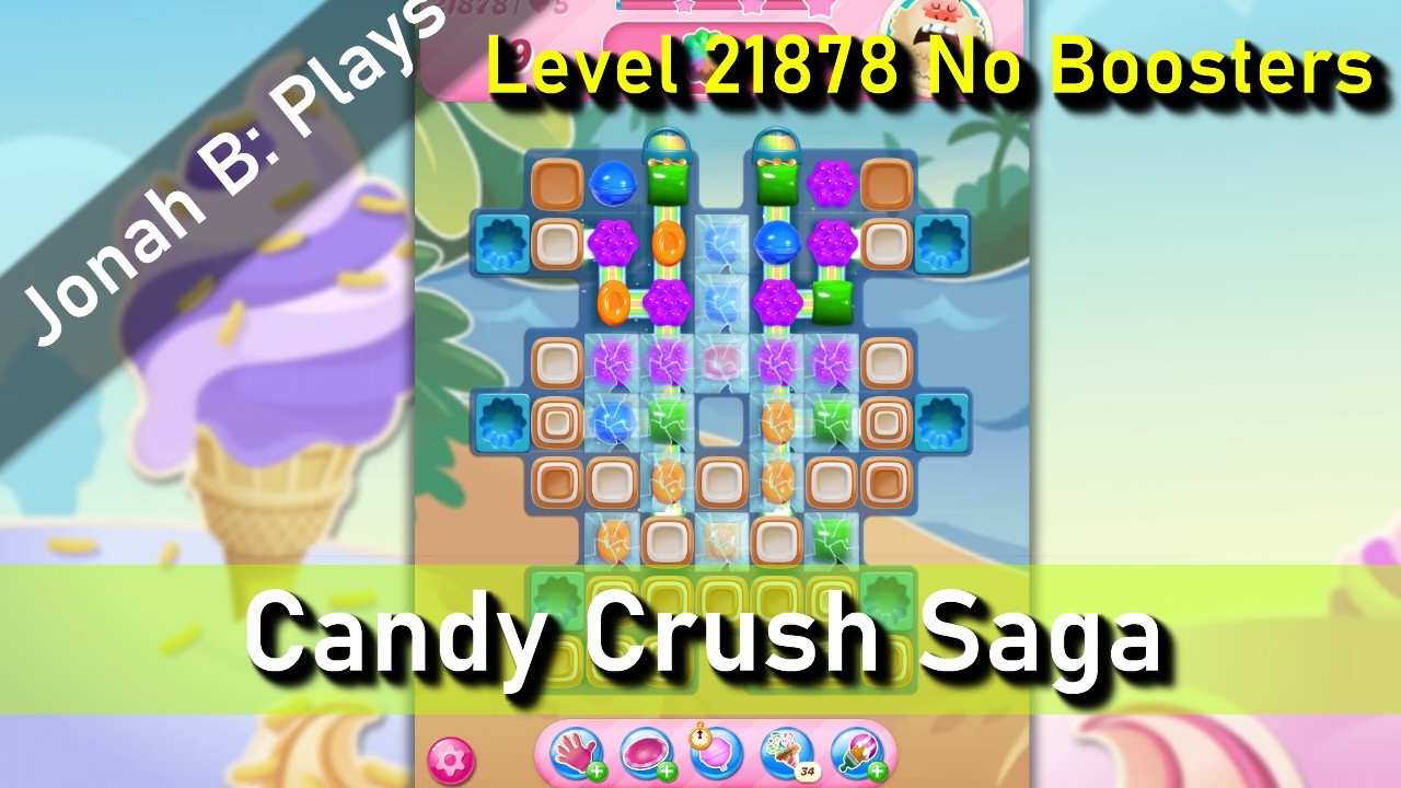 Candy Crush Saga Level 21878 No Boosters