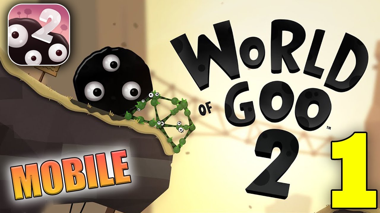 World of Goo 2 Mobile Gameplay Walkthrough Part 1 (iOS, Android)