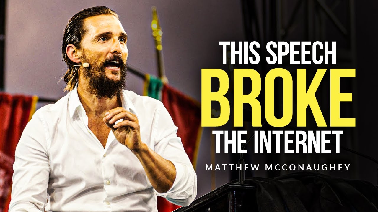 Matthew McConaughey: This Is Why You're Not Happy | THIS SPEECH BROKE THE INTERNET