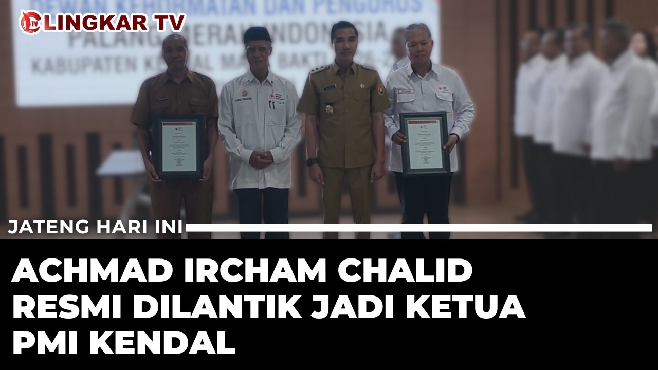 ACHMAD IRCHAM CHALID RESMI DILANTIK JADI KETUA PMI KENDAL PERIODE 2026–2031