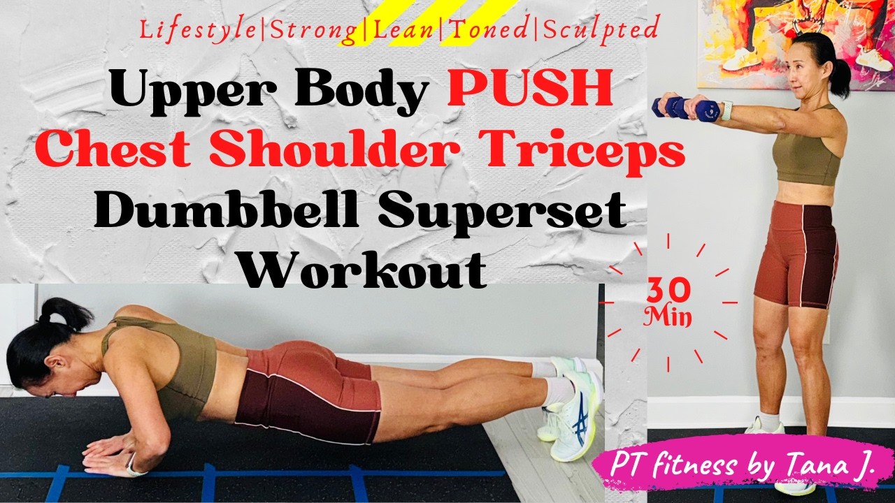 30 Min Upper Body Push (Chest Shoulder & Triceps) Dumbbell Superset Workout at Home