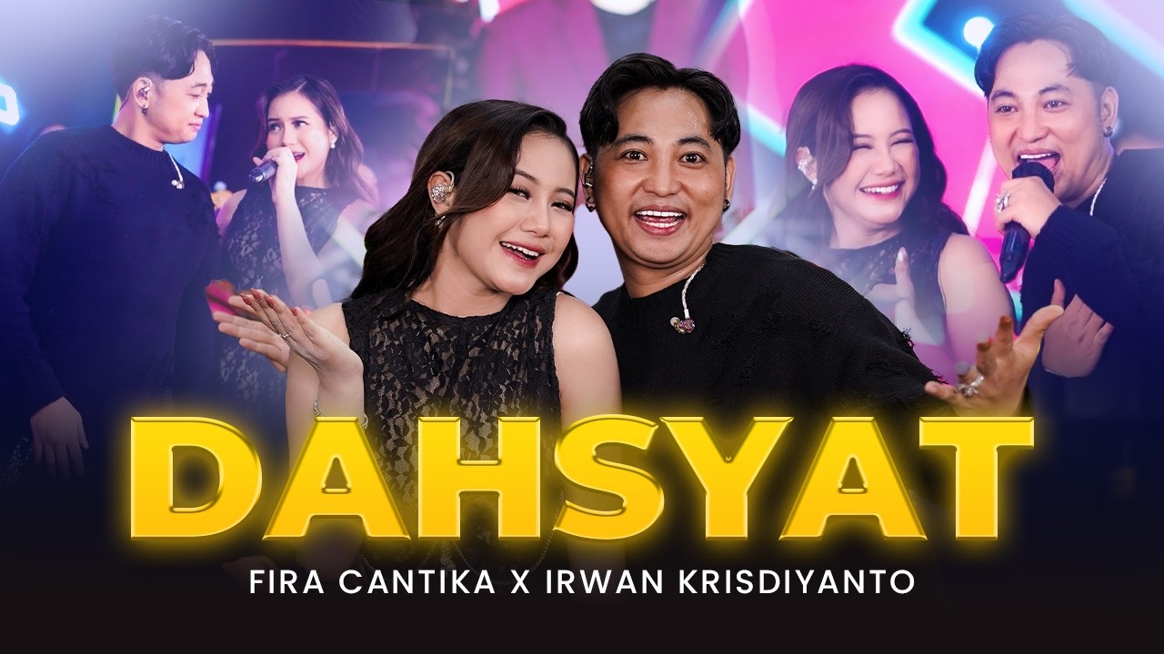 DAHSYAT - Fira Cantika X Irwan Krisdiyanto | New Monata (Official Music Video)
