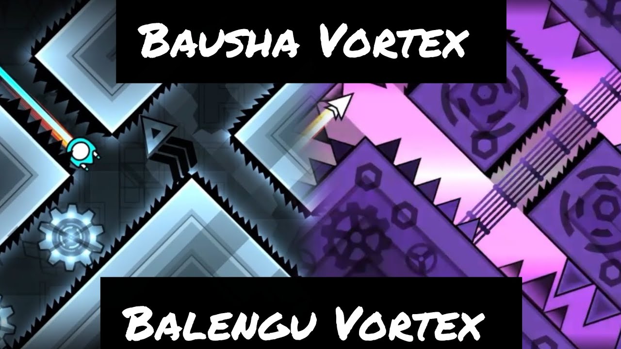 Bausha & Balengu Vortex By LTemp & More (100%) | Geometry Dash FR