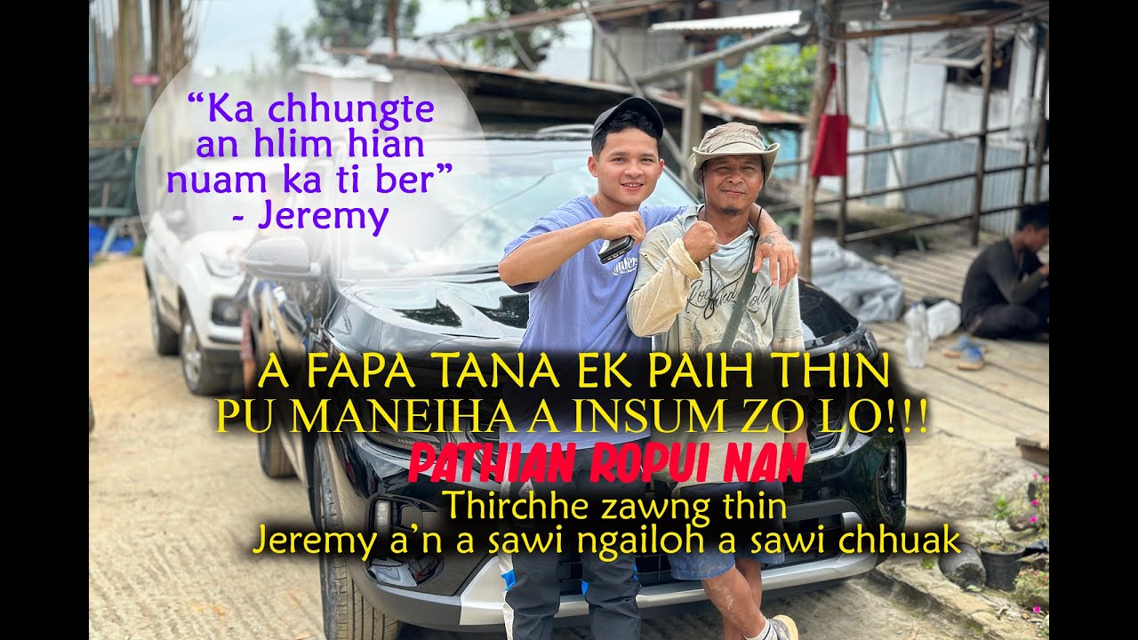 JEREMY LALRINNUNGA'N A PA TAN KIA CAR NALH ZET PRESENT!!!
