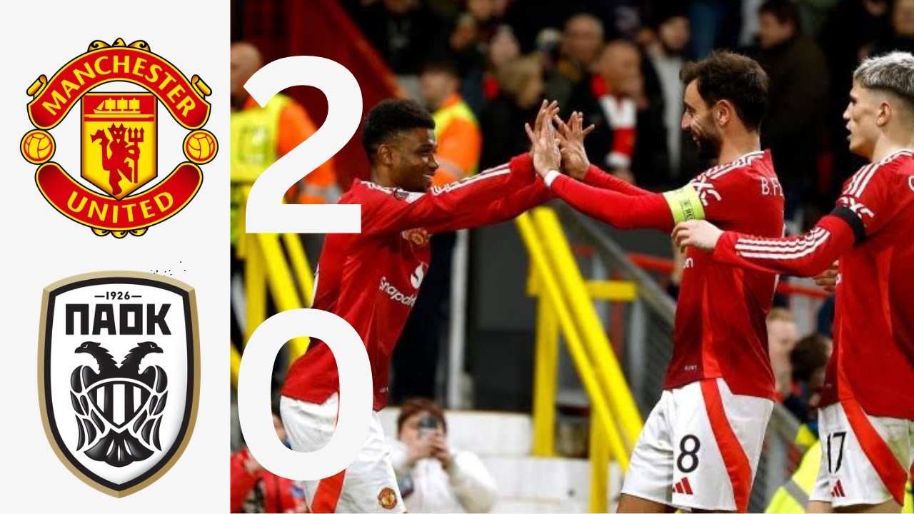 Manchester United vs PAOK Thessaloniki (2-0) Full Europa league Highlights 2024