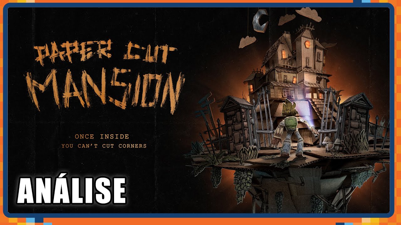 PAPER CUT MANSION - Um Roguelite de Terror num mundo de Papel - AN&Aacute;LISE
